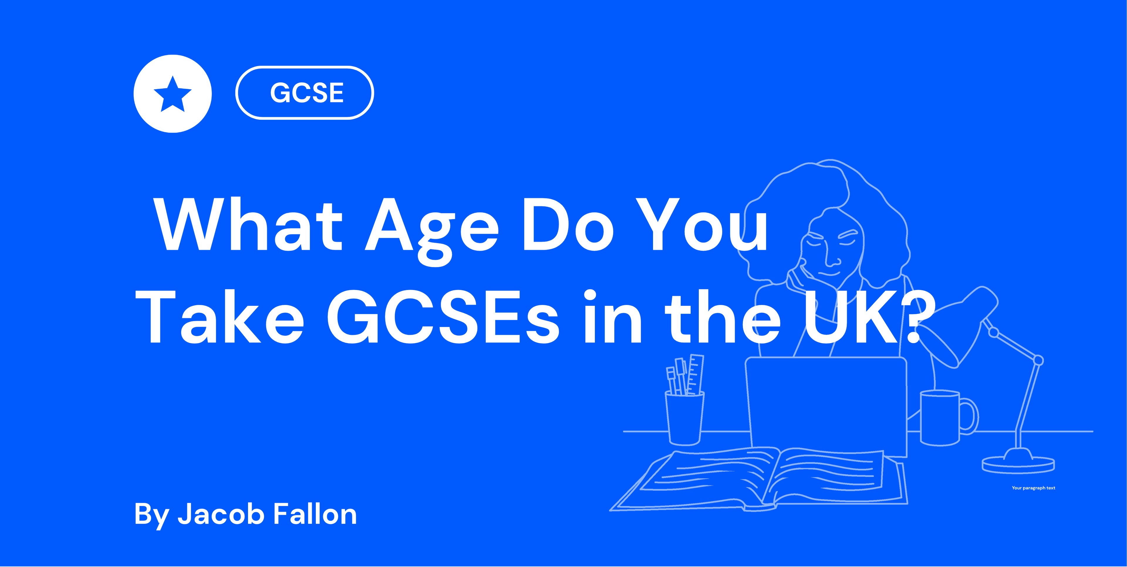 What Age Do You Take GCSEs in the UK